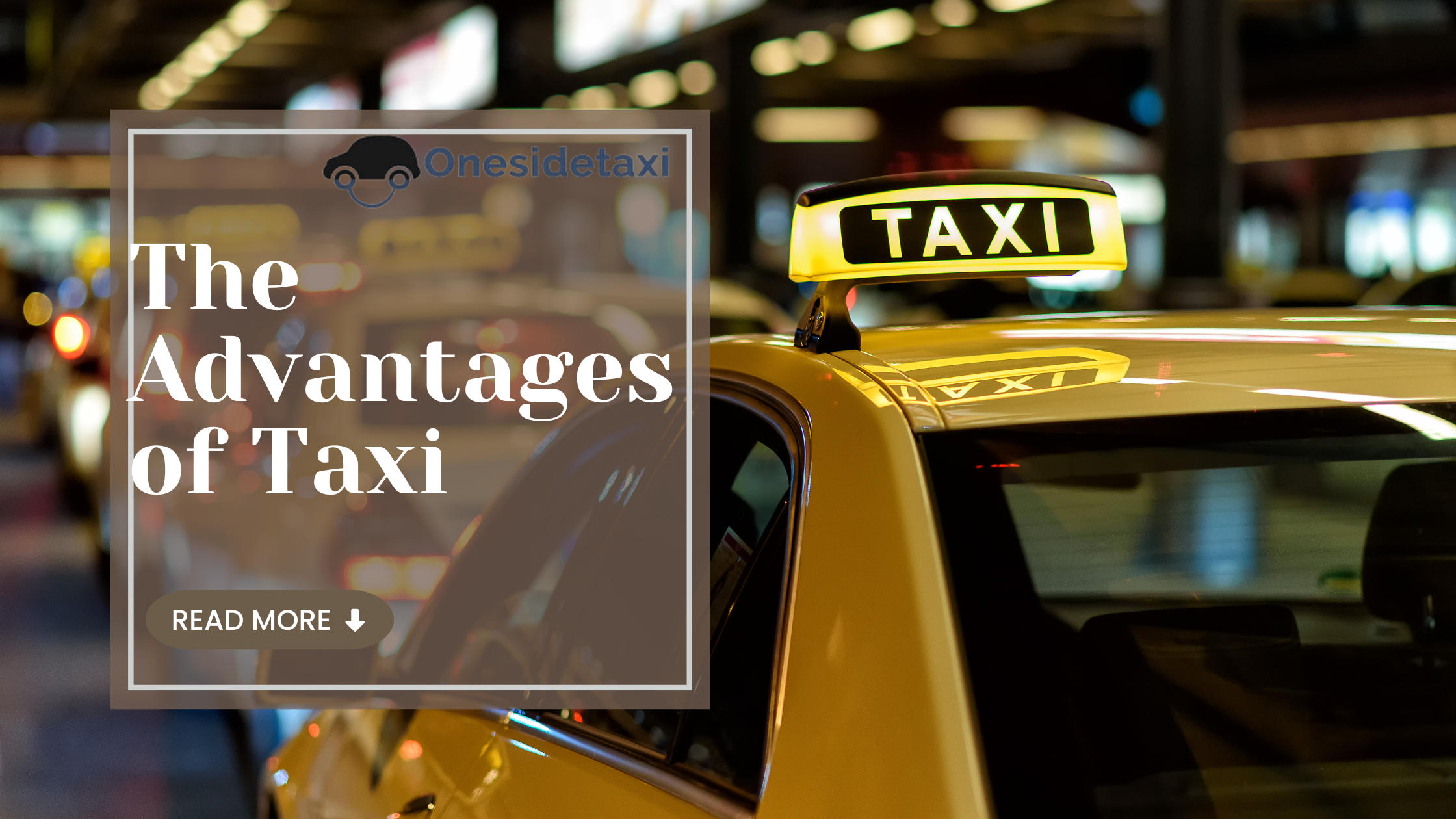 The Advantages of Taxi